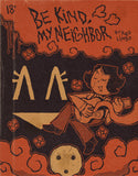 BE KIND MY NEIGHBOR TRADE PAPERBACK