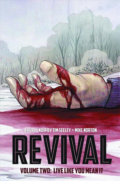 REVIVAL TRADE PAPERBACK VOL 02 LIVE LIKE YOU MEAN IT