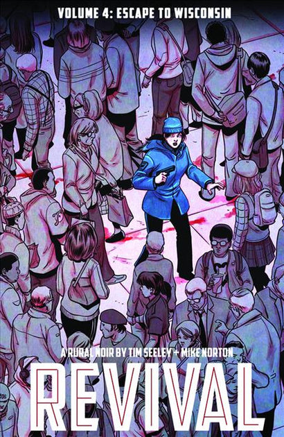 REVIVAL TRADE PAPERBACK VOL 04 ESCAPE TO WISCONSIN