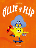 OLLIE Y FLIP HARDCOVER (SPANISH EDITION)