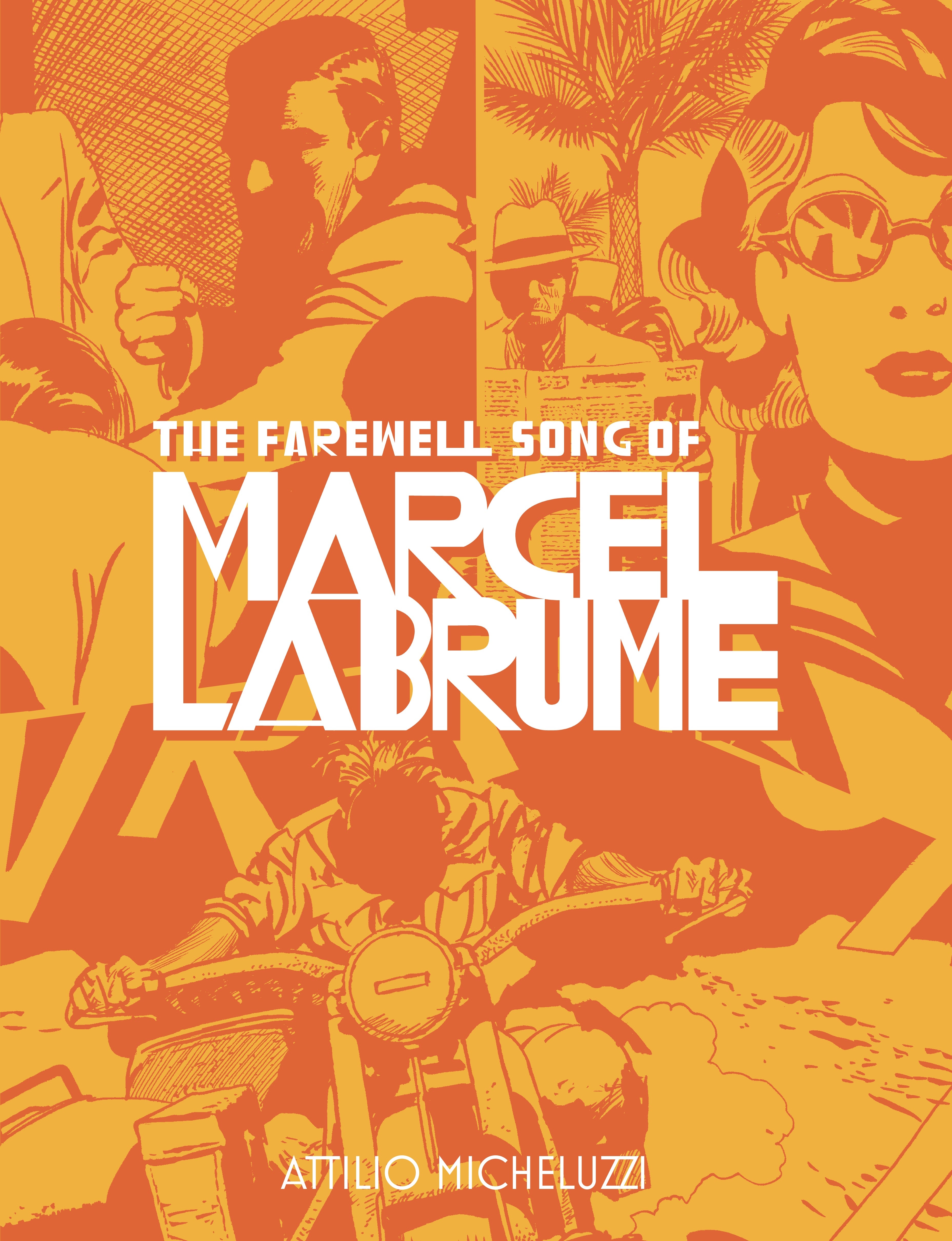 FAREWELL SONG OF MARCEL LABRUME HARDCOVER 