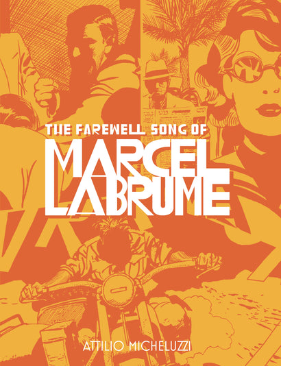 FAREWELL SONG OF MARCEL LABRUME HARDCOVER