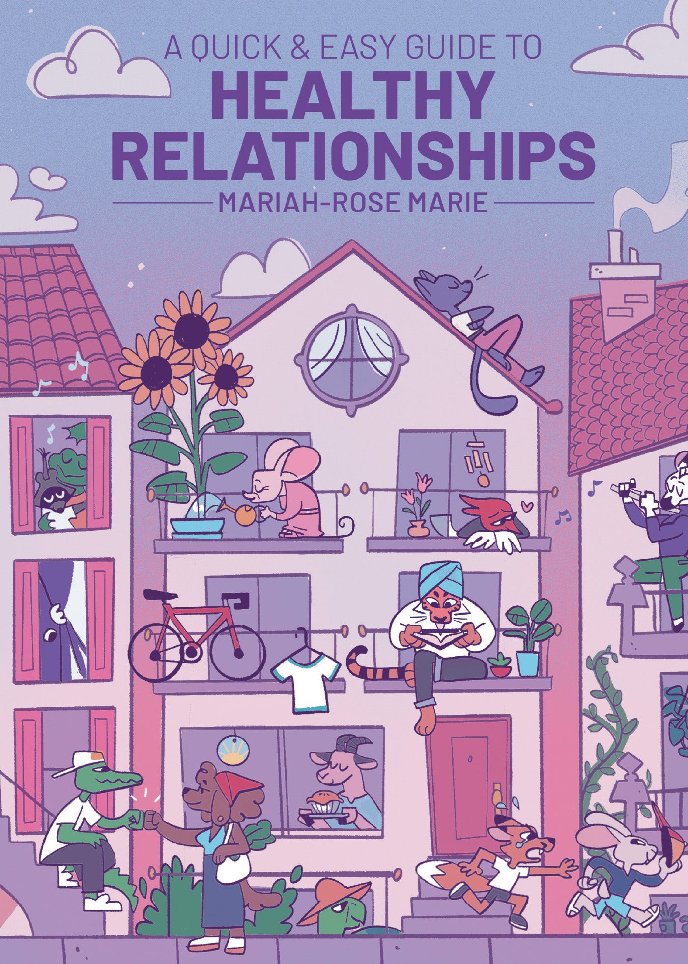 A QUICK & EASY GUIDE TO HEALTHY RELATIONSHIPS TRADE PAPERBACK