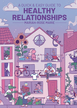 A QUICK & EASY GUIDE TO HEALTHY RELATIONSHIPS TRADE PAPERBACK