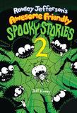 ROWLEY JEFFERSONS AWESOME FRIENDLY SPOOKY STORIES HC VOL 02