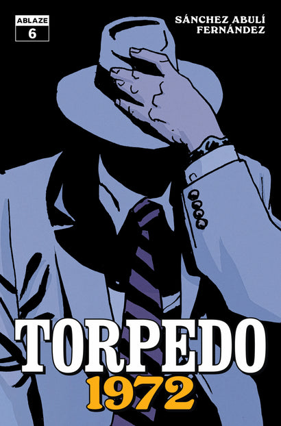 TORPEDO 1972 #6 CVR A LEANDRO FERNANDEZ