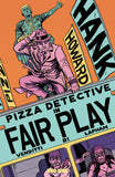 HANK HOWARD PIZZA DETECTIVE THE FAIR PLAY #1 CVR A DAVID LAPHAM