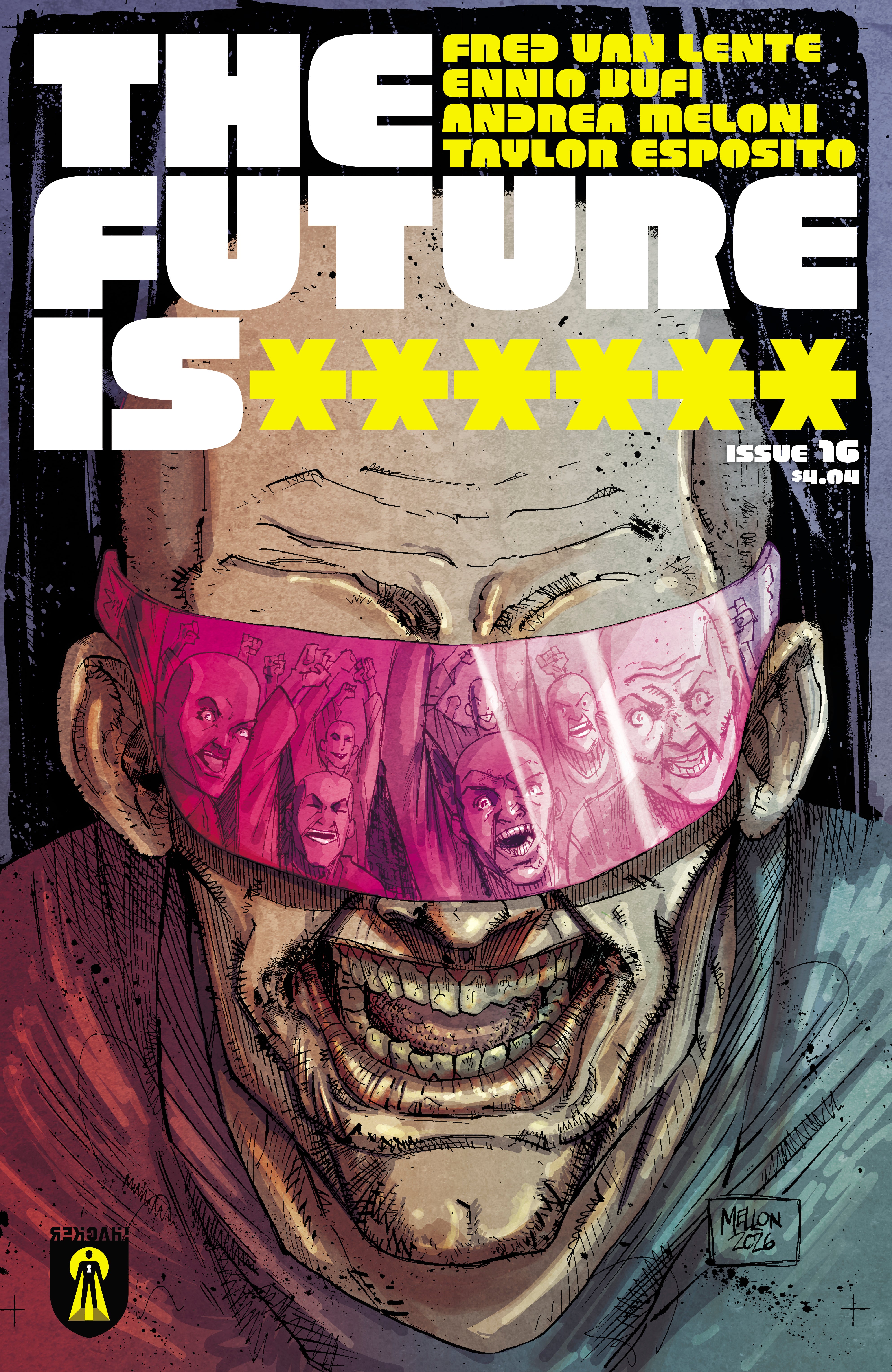 FUTURE IS ****** #16 CVR A KEVIN MELLON