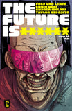 FUTURE IS ****** #16 CVR A KEVIN MELLON