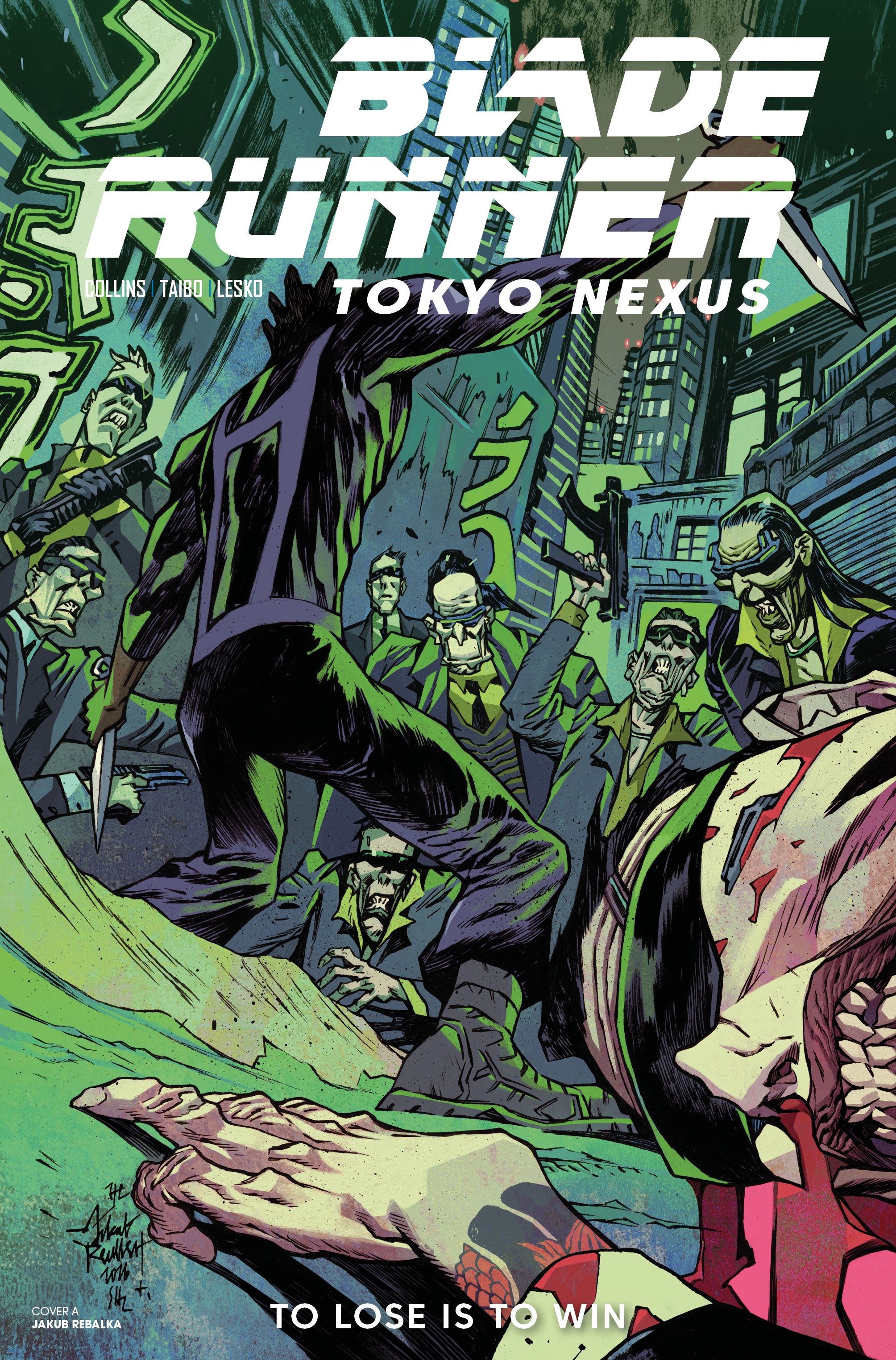 BLADE RUNNER TOKYO NEXUS TO LOSE IS TO WIN #4 CVR A JAKUB REBELKA
