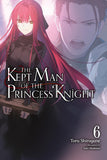 KEPT MAN OF THE PRINCESS KNIGHT LIGHT NOVEL VOL 06