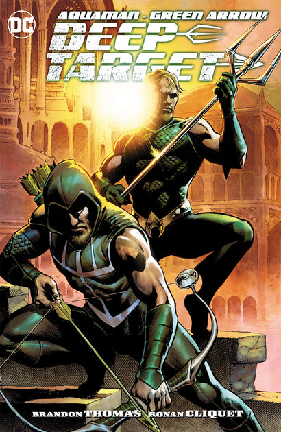AQUAMAN GREEN ARROW DEEP TARGET TRADE PAPERBACK