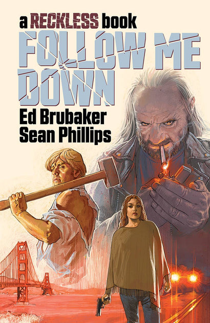 FOLLOW ME DOWN HARDCOVER A RECKLESS BOOK 