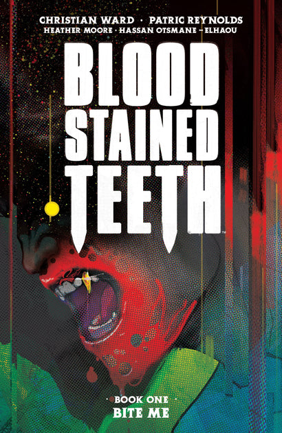 BLOOD STAINED TEETH TRADE PAPERBACK VOL 01 BITE ME