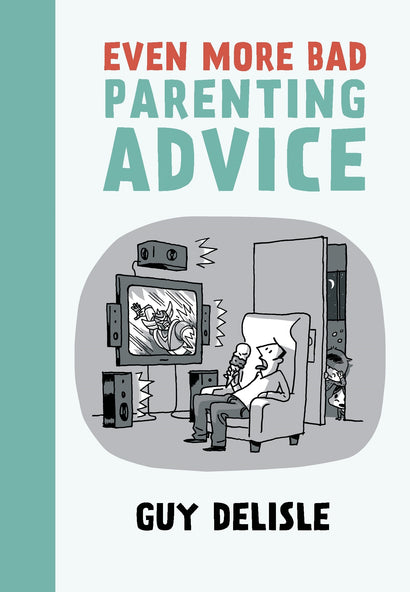 EVEN MORE BAD PARENTING ADVICE TRADE PAPERBACK