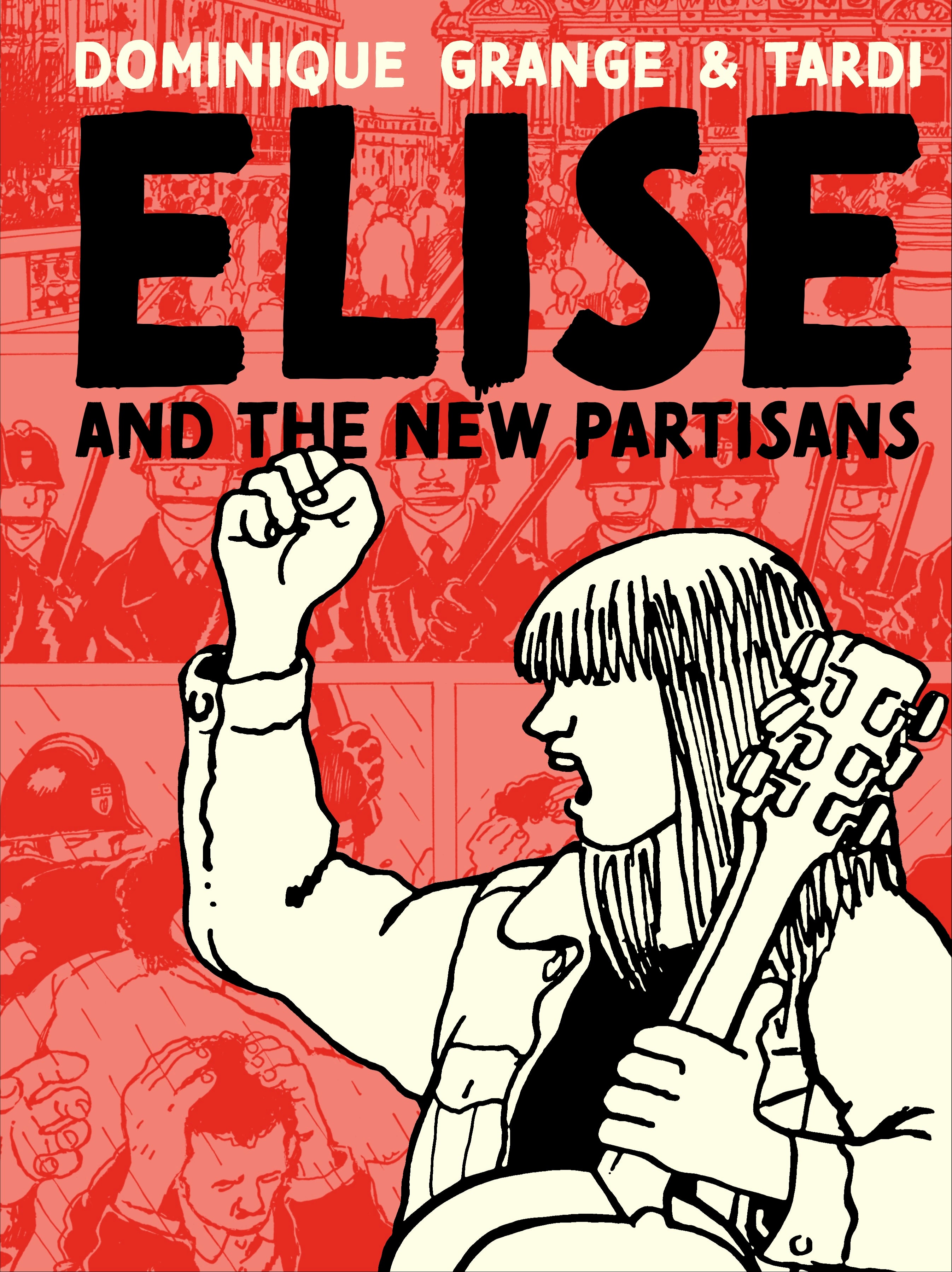 ELISE AND THE NEW PARTISANS HARDCOVER 