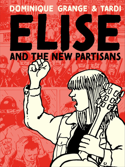 ELISE AND THE NEW PARTISANS HARDCOVER 
