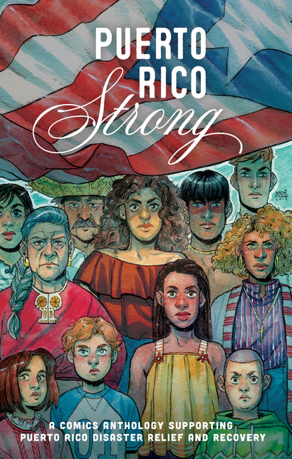PUERTO RICO STRONG TRADE PAPERBACK A COMICS ANTHOLOGY SUPPORTING PUERTO RICO DISASTER RELIEF AND RECOVERY