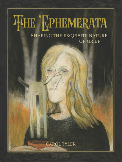 EPHEMERATA HARDCOVER SHAPING THE EXQUISITE NATURE OF GRIEF 
