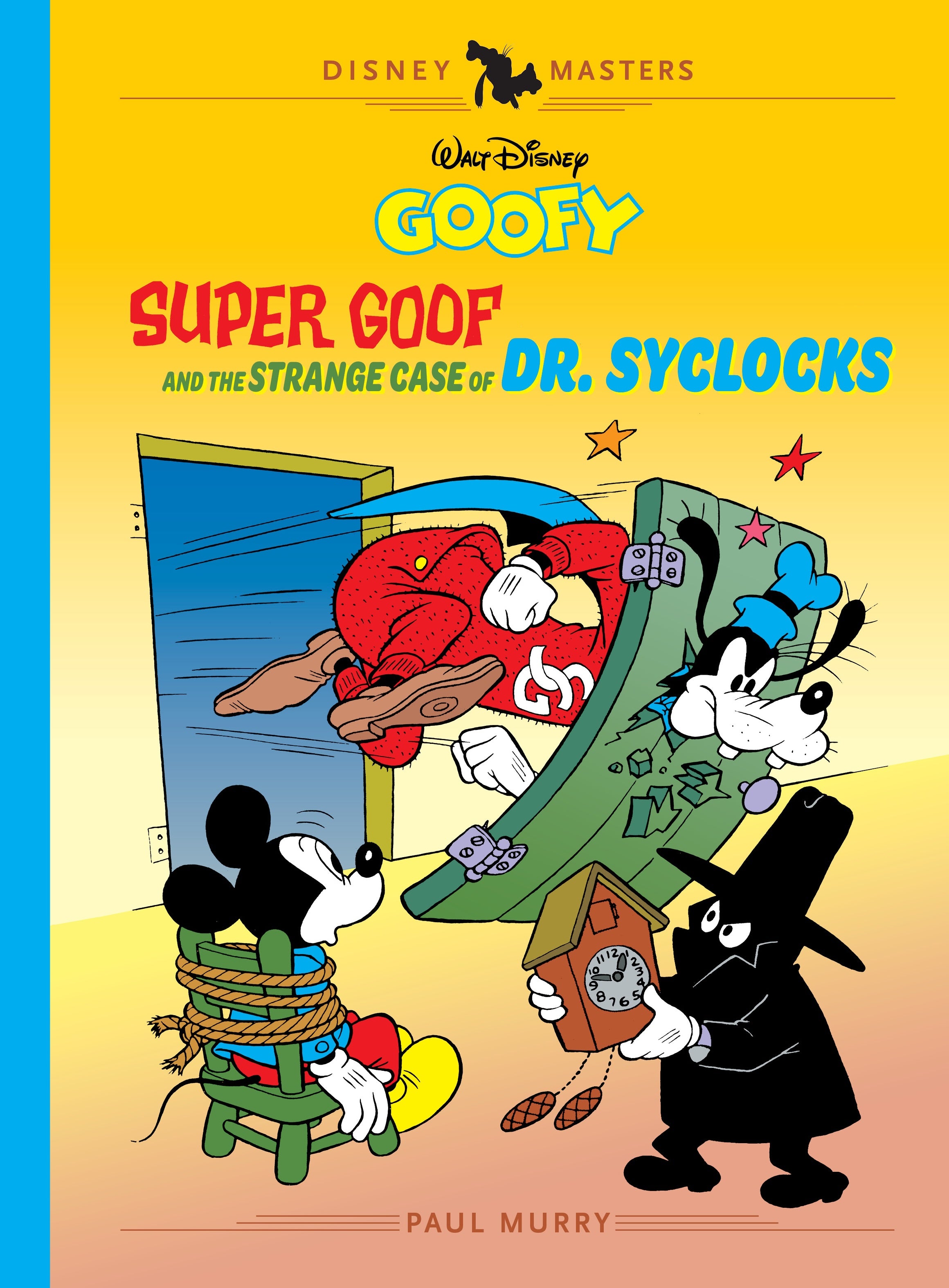 WALT DISNEYS GOOFY HARDCOVER VOL  27 SUPER GOOF AND THE STRANGE CASE OF DR SYCLOCKS DISNEY MASTERS