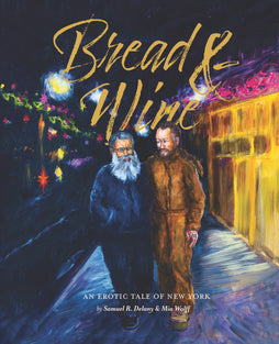 BREAD & WINE HARDCOVER AN EROTIC TALE OF NEW YORK UPDATED EDITION 