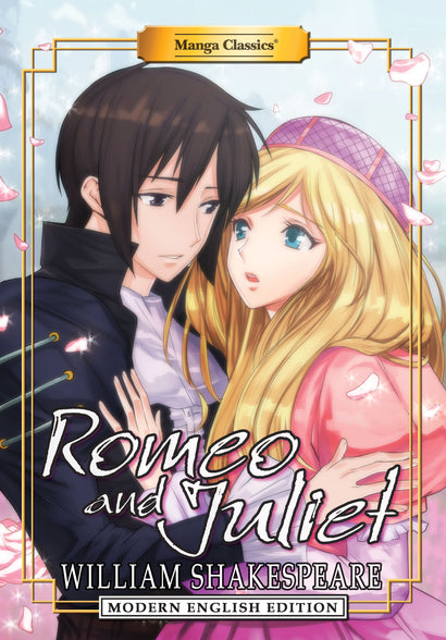 MANGA CLASSICS ROMEO AND JULIET TRADE PAPERBACK MODERN ENGLISH EDITION