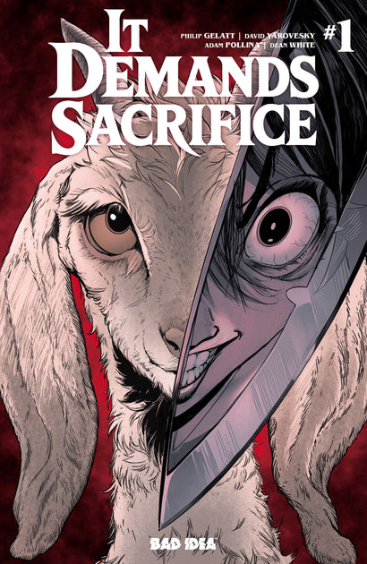 IT DEMANDS SACRIFICE #1 CVR A ADAM POLLINA