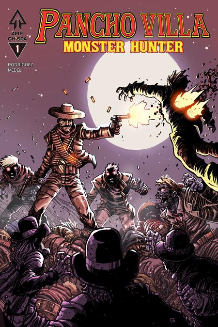 PANCHO VILLA MONSTER HUNTER #1 CVR B GUILLERMO VILLARREAL VAR