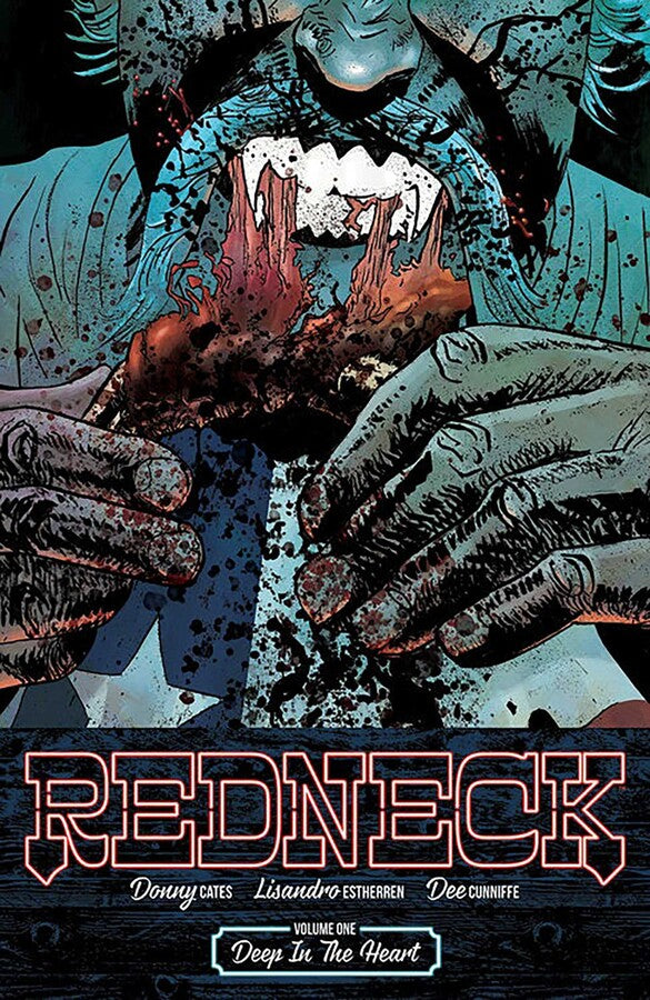REDNECK TRADE PAPERBACK VOL 01 DEEP IN THE HEART 