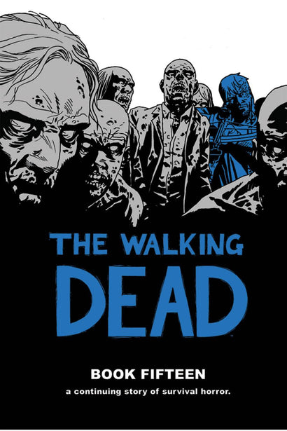 WALKING DEAD HARDCOVER VOL 15