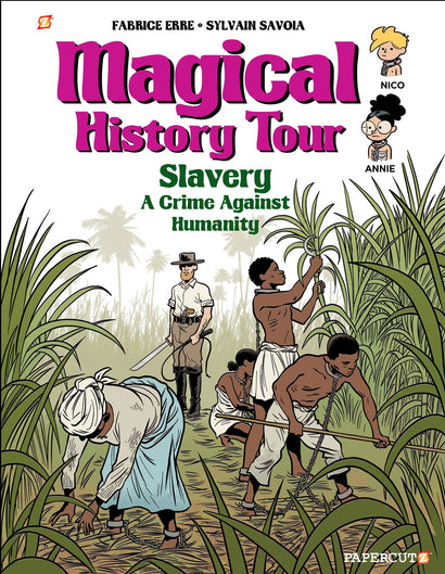 MAGICAL HISTORY TOUR HARDCOVER VOL 11 SLAVERY 