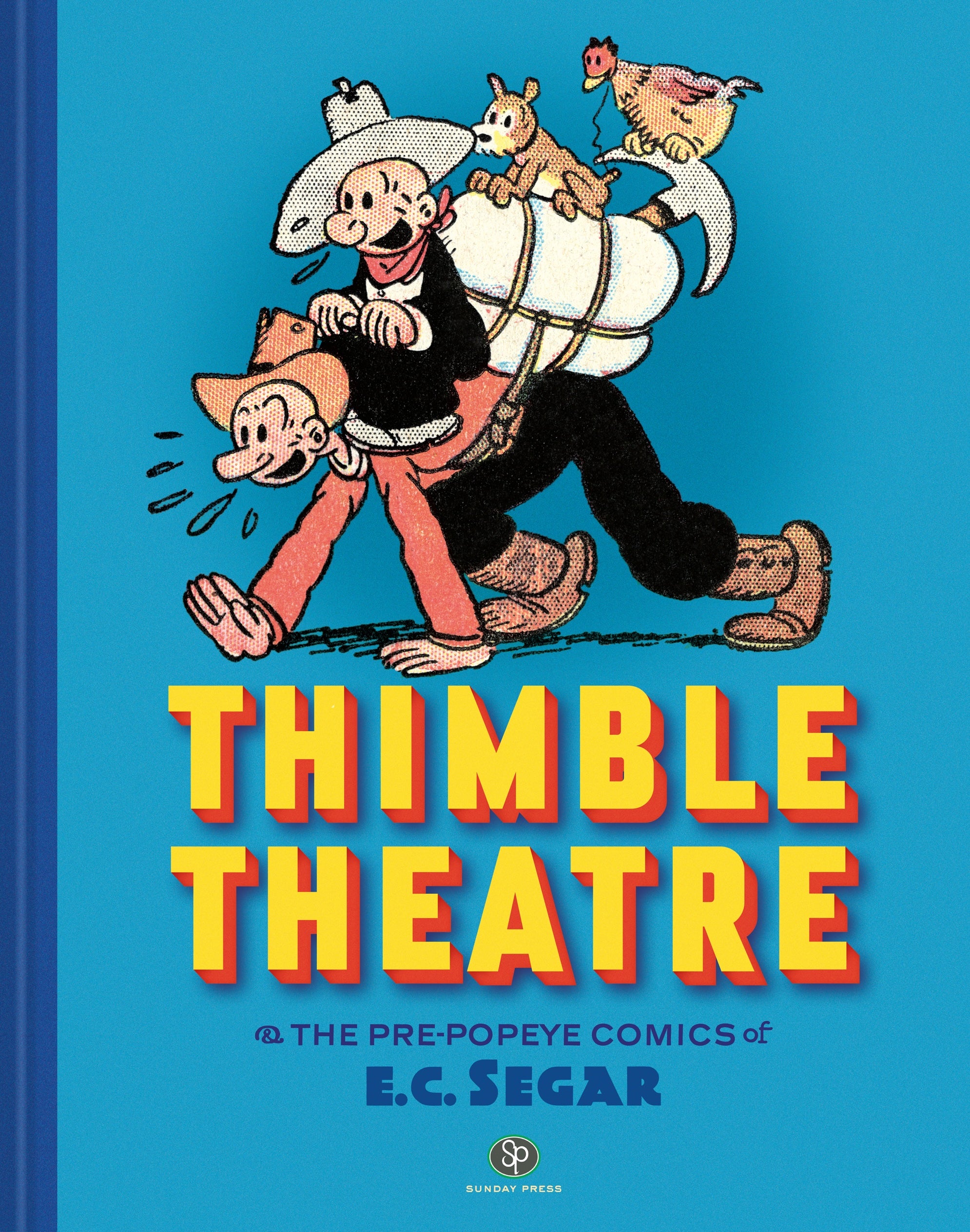 THIMBLE THEATRE & THE PRE POPEYE COMICS OF E C  SEGAR REVISED AND EXPANDED HARDCOVER 