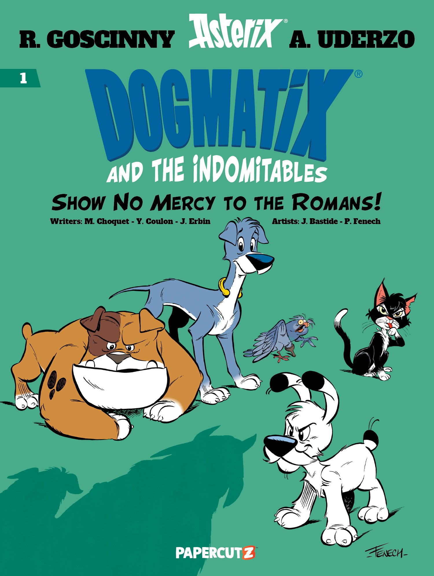 DOGMATIX & THE INDOMITABLES HARDCOVER VOL 01 SHOW NO MERCY TO THE ROMANS