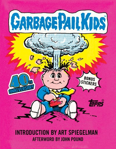 GARBAGE PAIL KIDS HARDCOVER 40TH ANNIVERSARY EDITION
