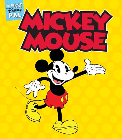 MY FIRST DISNEY PAL HARDCOVER MICKEY MOUSE