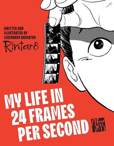 MY LIFE IN 24 FRAMES PER SECOND HARDCOVER