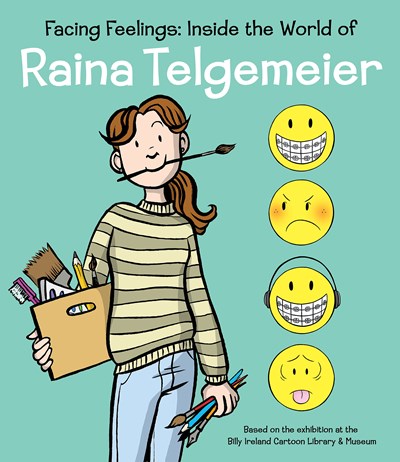 FACING FEELINGS HARDCOVER INSIDE THE WORLD OF RAINA TELGEMEIER