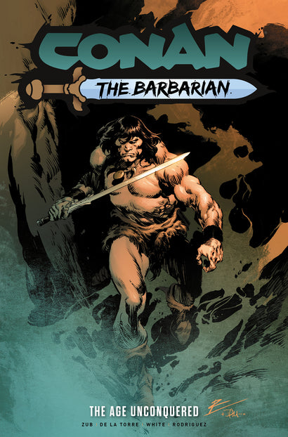 CONAN THE BARBARIAN TRADE PAPERBACK VOL 03 THE AGE UNCONQUERED REGULAR EDITION ROBERTO DE LA TORRE 