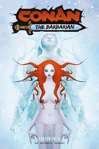 CONAN THE BARBARIAN TRADE PAPERBACK VOL 04 FROZEN FAITH DIRECT MARKET EDITION JAE LEE CVR 