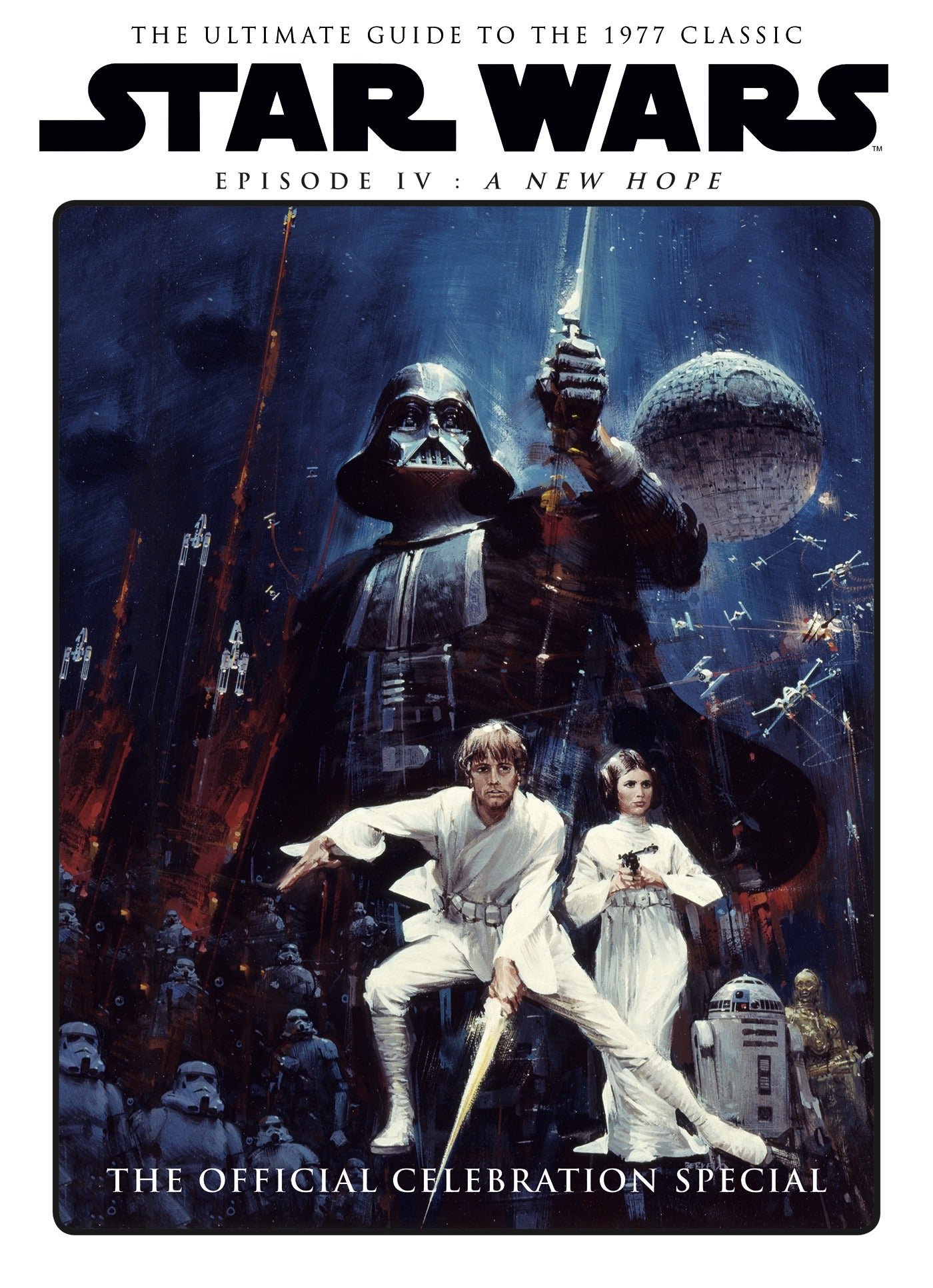 STAR WARS A NEW HOPE OFFICIAL CELEBRATION SPECIAL BOOK HARDCOVER