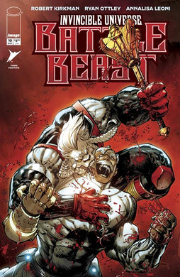INVINCIBLE UNIVERSE BATTLE BEAST #10 3RD PTG