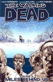 WALKING DEAD TRADE PAPERBACK VOL 02 MILES BEHIND US (NEW PTG)