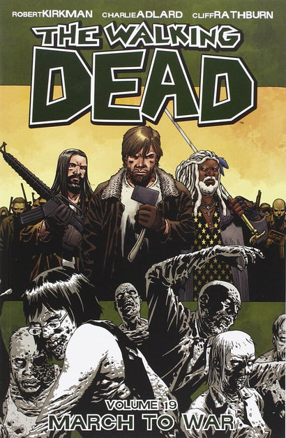 WALKING DEAD TRADE PAPERBACK VOL 19 MARCH TO WAR