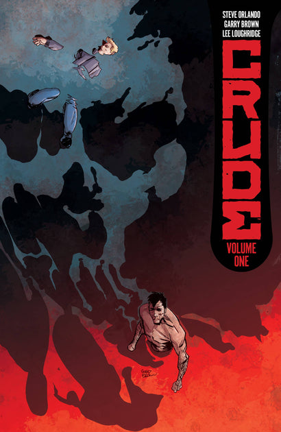 CRUDE TRADE PAPERBACK VOL 01