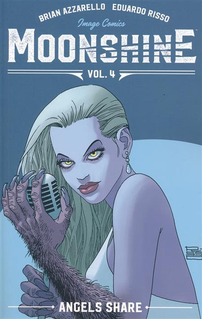MOONSHINE TRADE PAPERBACK VOL 04 ANGELS SHARE 