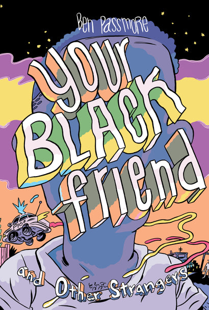 YOUR BLACK FRIEND AND OTHER STRANGERS HARDCOVER