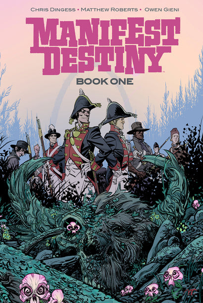 MANIFEST DESTINY DLX HARDCOVER BOOK 1 