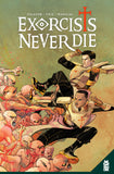 EXORCISTS NEVER DIE TRADE PAPERBACK
