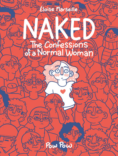 NAKED: THE CONFESSIONS OF A NORMAL WOMAN TRADE PAPERBACK
