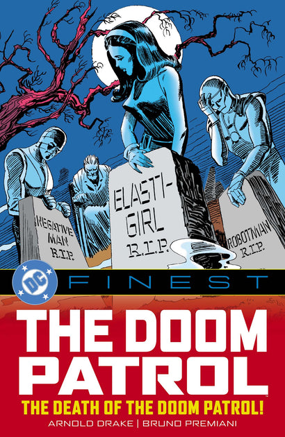 DC FINEST THE DOOM PATROL THE DEATH OF THE DOOM PATROL TRADE PAPERBACK